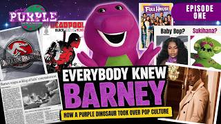 Everybody Knew Barney | Episode 1 | Perfectly Purple: From PBS to Pop Culture