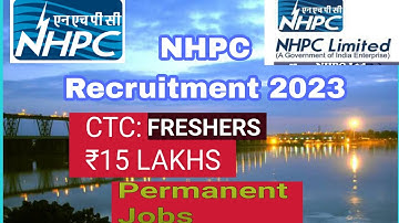 NHPC RECRUITMENT 2023| freshers|ctc:15lakhs |Latest job|permanent jobs|gate|2023|All India Job