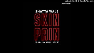 Shatta Wale – Skin Pain (Prod By Willisbeatz)