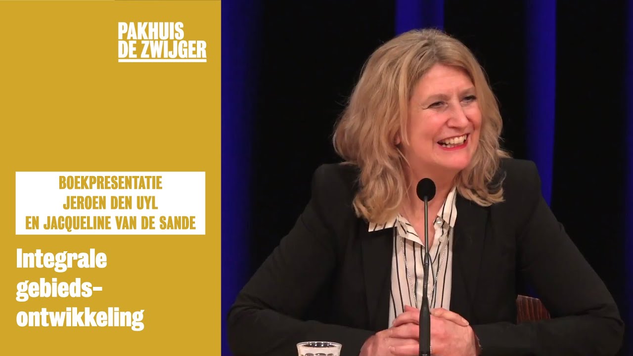 Boekpresentatie Jeroen den Uyl & Jacqueline van de Sande Integrale gebiedsontwikkeling YouTube Boekpresentatie Jeroen den Uyl & Jacqueline van de Sande Integrale gebiedsontwikkeling YouTube