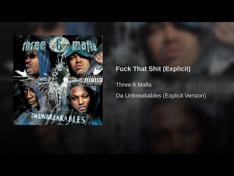 Fuck That Shit Explicit 
