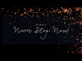 DISH// - Never Stop Now! (Kan/Rom/Eng Lyrics)