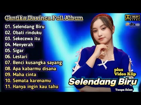 CANTIKA DAVINCA FULL ALBUM - SELENDANG BIRU | AGENG MUSIC DANGDUT KOPLO TERBARU |SIGAR,OBATI RINDUKU