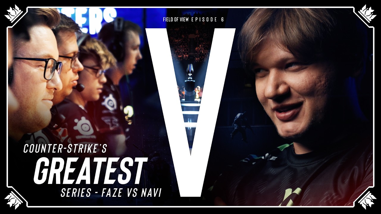 Counter-Strike's Greatest Series - Field of View Ep. 6