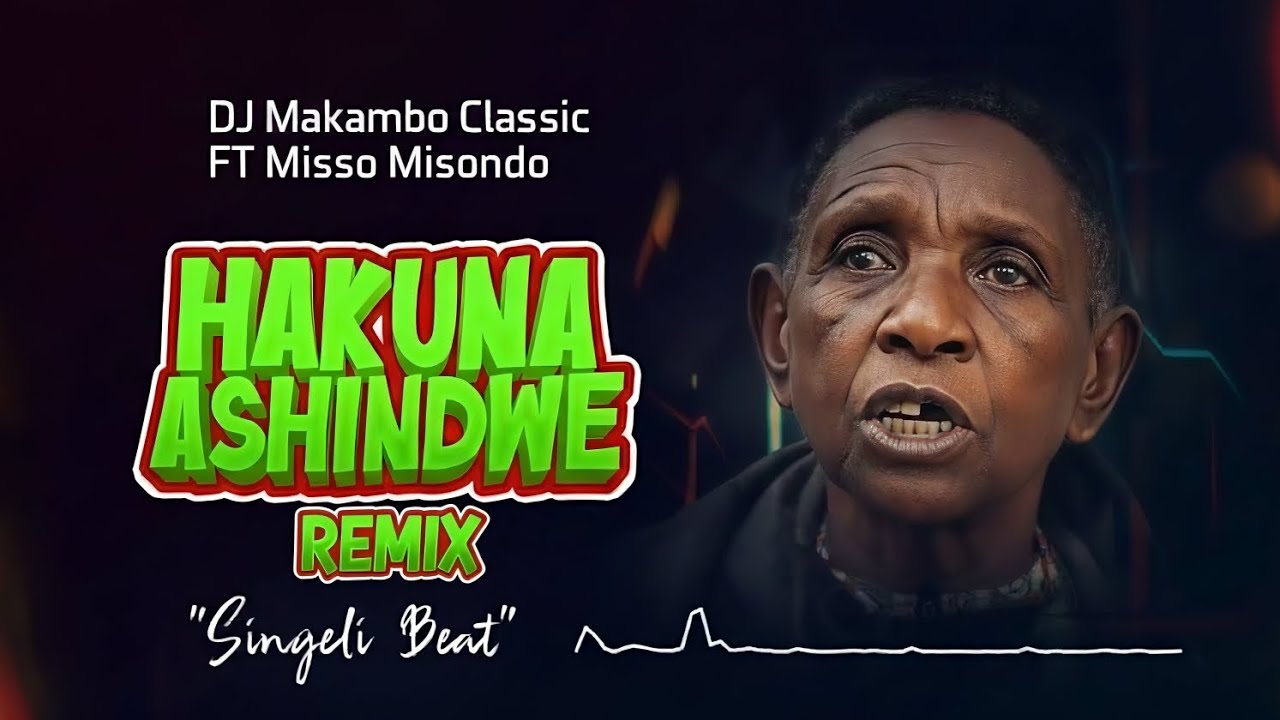 DJ Makambo Classic Ft. Misso Misondo - Hakuna Ashindwe Remix (Official Music Audio)