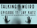 Jay katz talks australian ufos mu meson archive science and anomalies