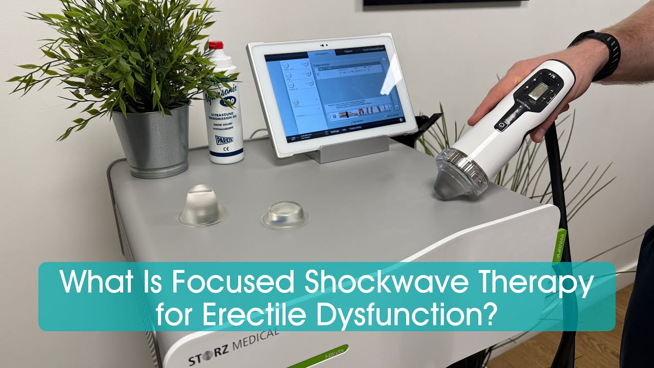 Erectile Dysfunction ED Treatment London Focused Shockwave