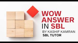 Details WOW ANSWER IN SBL- New edition for Sep 26 exams by Kashif Kamran Update
