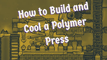 #14 Oxygen Not Included - How to Build a Polymer Press and Produce Plastic