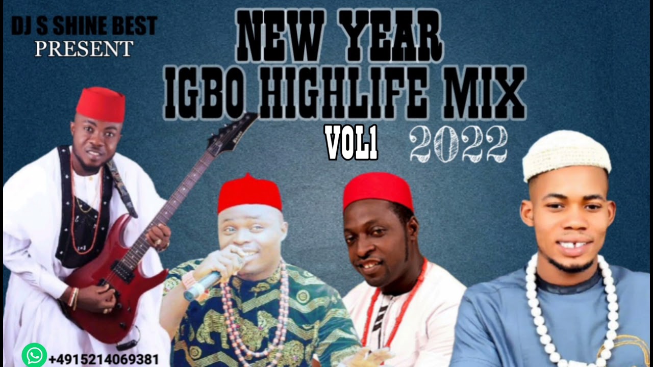 LATEST NEW YEAR IGBO HIGHLIFE NONSTOP MIX VOL1 2022 BY DJ S SHINE BEST FT MONDAY NWA AKUNNA/LAKE