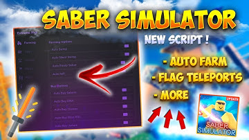 NEW GUI SABER SIMULATOR SCRIPT 2023 - AUTO FARM - FLAG TELEPORTS - ISLANDS TELEPORTS - MORE!
