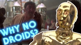Why Droids Weren't Allowed in the Cantina