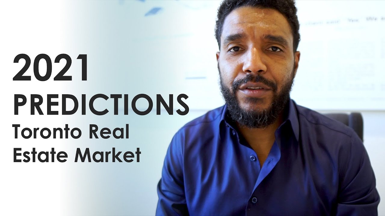 My 2021 Predictions for Toronto Real Estate Market YouTube