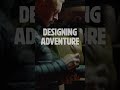 Designing Adventure Premieres 7 22 25 Designing Adventure Premieres 7 22 25