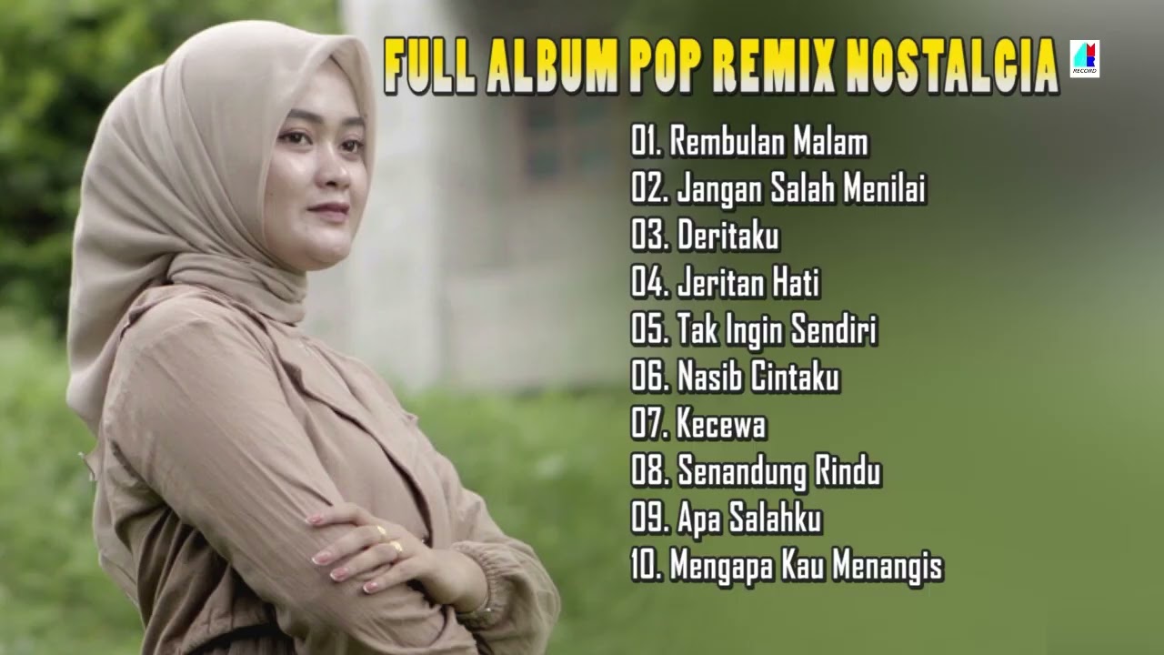 Full Album Pop Remix Nostalgia - Pop Remix Terbaik