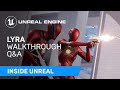 Lyra Walkthrough Q&A | Inside Unreal