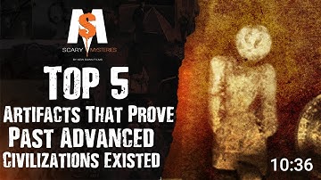 Top 5 Artifacts That PROVE Past Advanced Civilizations Existed