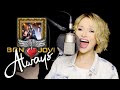 Always - Bon Jovi (Alyona cover)