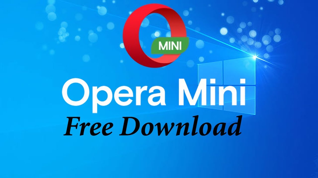 How to download Opera Mini web browser for pc win10, 32/64 bit. - YouTube