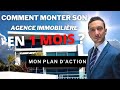 Comment jai mont mon agence immobilire en un mois 