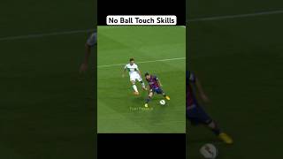 No Ball Touch Skills#2