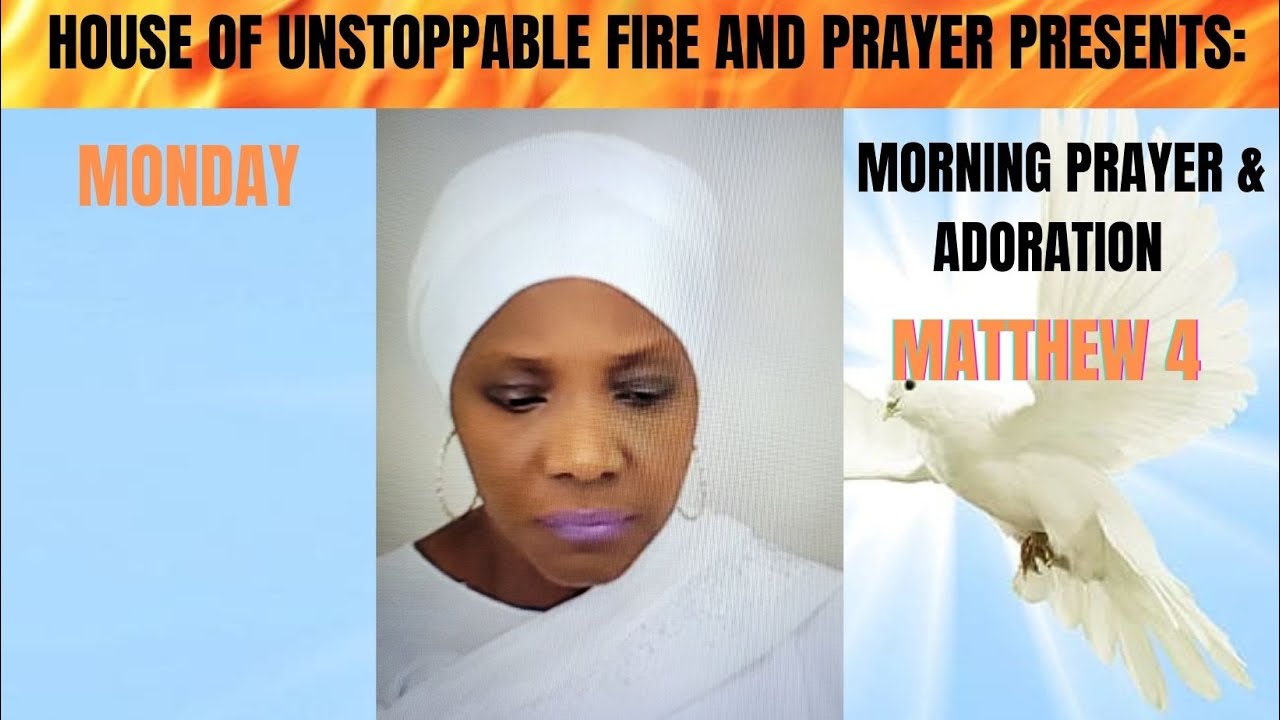 MONDAY MORNING PRAYER & ADORATION