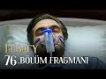 Emanet 76. Bölüm Fragmanı | Legacy Episode 76 Promo