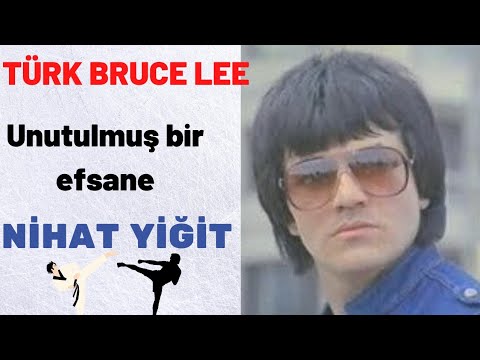 Turk Bruce Lee / Nihat Yiğit