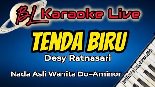 Download lagu Karaoke Tenda Biru || Desy Ratnasari || Nada Asli Wanita Do=Aminor