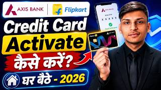 Flipkart Axis Bank Credit Card Activate Kaise Kare | Flipkart Axis Bank Credit Card PIN Generation