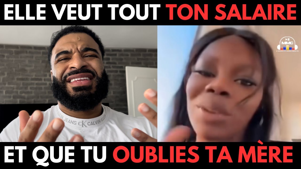ELLE VEUT TOUT LE SALAIRE DE SON HOMME ET QU'IL OUBLIE SA MÈRE