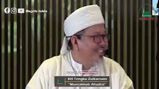 Mencintai Sholawat, Nabi & Keluarga Nabi SAW - KH. Tengku Zulkarnain -