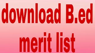 Download B.ed merit list