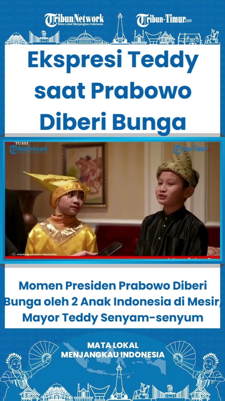 SHORT Momen Presiden Prabowo Diberi Bunga oleh 2 Anak Indonesia di Mesir, Mayor Teddy Senyam senyum