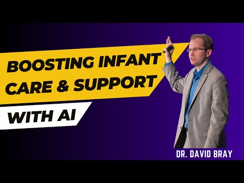 The Mind-Blowing Role of AI in Infant Care | David Bray