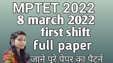 Mptet 8 March 2022 first shift paper analysis | 8 March | Paper / Shift -1 | MPTET Varg 3 AnswerKey