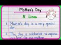 5 lines on mothers day in english  essay on mothers day  mothers day speech