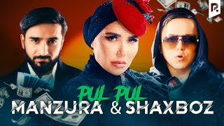 Manzura & Shaxboz - Pul-pul (Official Music Video)