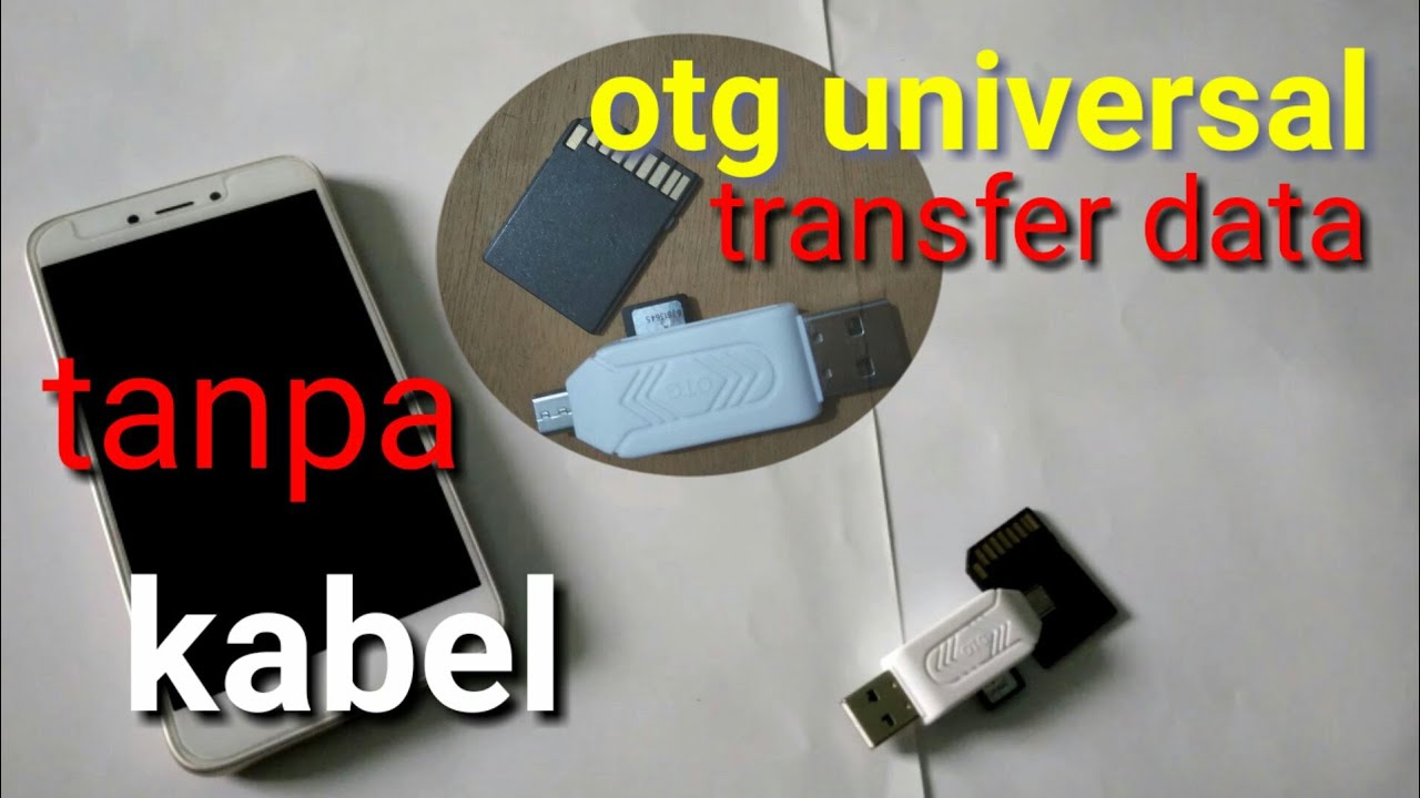 Solusi transfer file pakai otg universal tanpa kabel di hp android ...