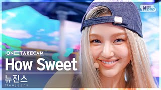 [단독샷캠4K] 뉴진스 'How Sweet' 단독샷 별도녹화│NewJeans ONE TAKE STAGE│@SBS Inkigayo 240526 by SBSKPOP X INKIGAYO 167,038 views 20 hours ago 3 minutes, 56 seconds
