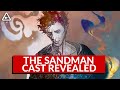 Netflix’s The Sandman Cast Revealed (Nerdist News w/ Dan Casey)