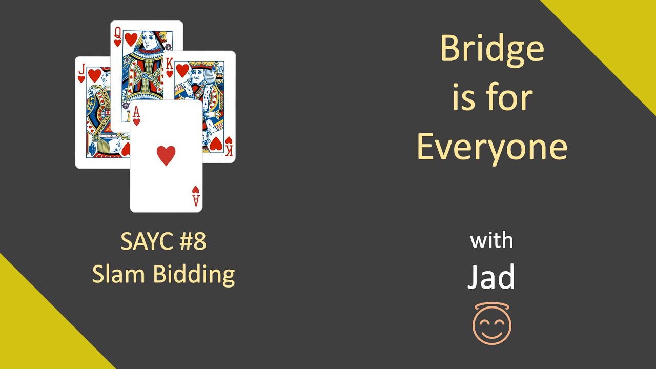 SAYC #8: Торги по правилам слэма: Бридж — игра для всех.