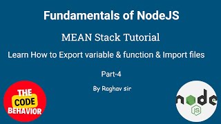Basic Program in NodeJS | Import/Export File , Variable and Function  | MEAN Stack Tutorial | Part-4