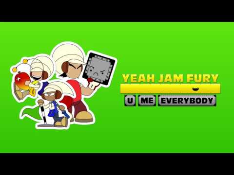 Yeah Jam Fury: U, Me, Everybody! - What Is Yeah Jam Fury?