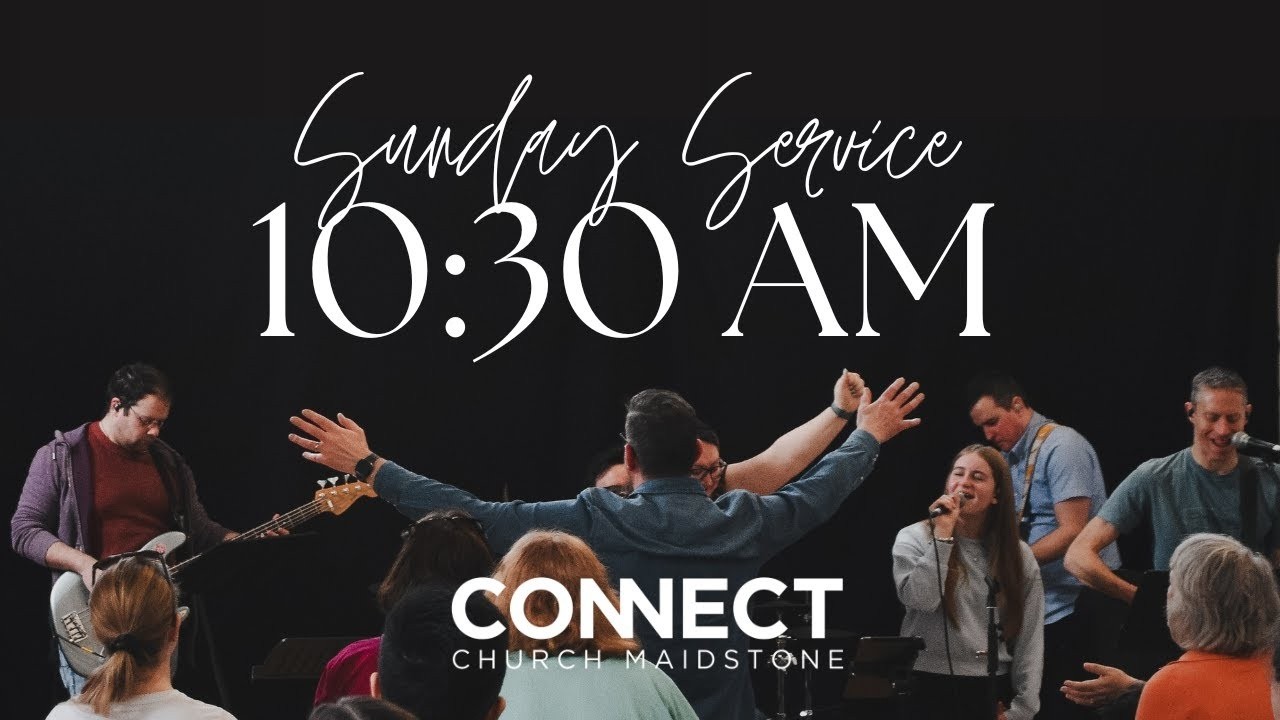CONNECT Church Maidstone Online 14.06.26