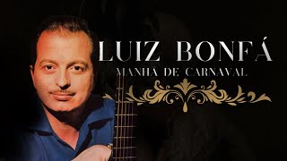 Luiz Bonfá - Manhã de Carnaval (Jazz/Bossa) | J.A.Freitas & The Chamber Group