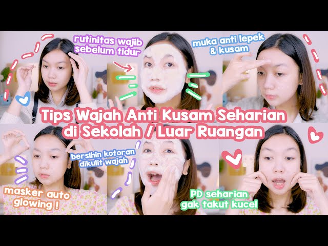 Tips Wajah Anti Kusam Seharian di Sekolah/ Luar Ruangan || Desty Yufenti class=