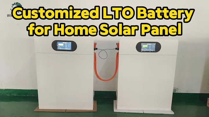 Customized LTO Battery for Home Solar Panel-Wiseenergy