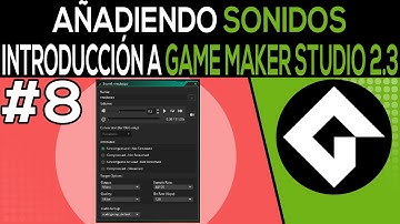 Introducción a Game Maker Studio 2.3 - [08] - Añadiendo Sonidos y Música
