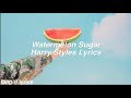 Watermelon Sugar || Harry Styles Lyrics